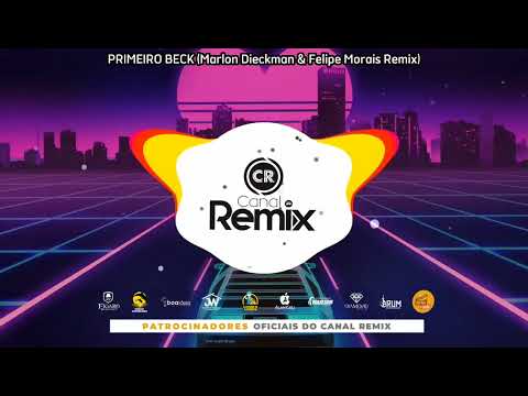 PRIMEIRO BECK (Marlon Dieckman & Felipe Morais Remix)