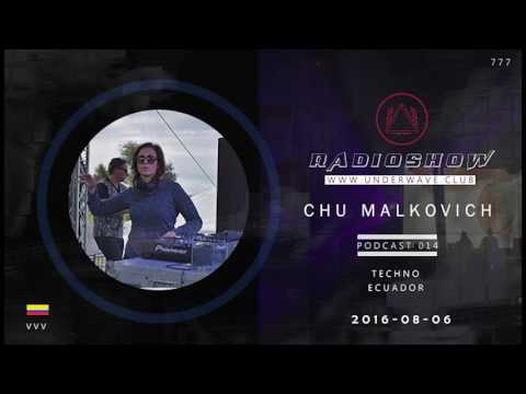 Chu malkovich - Podcast Underwave Radio UWRP 014
