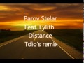 Parov Stelar Feat. Lylith - Distance Tdio's remix ...