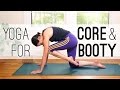 Yoga for Core (and Booty!) - 30 Minute Yoga Practice - Yoga With Adriene