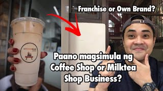 PAANO MAGSIMULA NG COFFEE/MILK SHOP BUSINESS? FRANCHISE BA OR OWN BRAND? LIBREWHAN CAFE | Jaden Yael