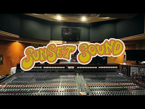 RECORDING AT SUNSET SOUND STUDIOS