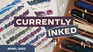 Back to Basics for April Currently Inked 📚 TWSBI, Pilot, Esterbrook, Lamy, Sailor + More!