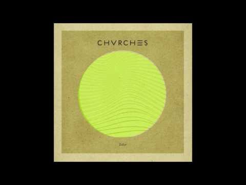 CHVRCHES - Tether (Junior Sanchez mix)