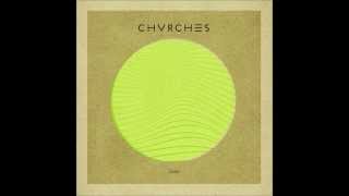 CHVRCHES - Tether (Junior Sanchez mix)