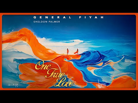 General Fiyah & Sheldon Palmer - One True Love (Audio)