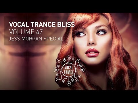 VOCAL TRANCE BLISS (VOL. 47) JESS MORGAN SPECIAL - FULL SET
