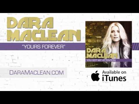 Dara Maclean - Listen To "Yours Forever"