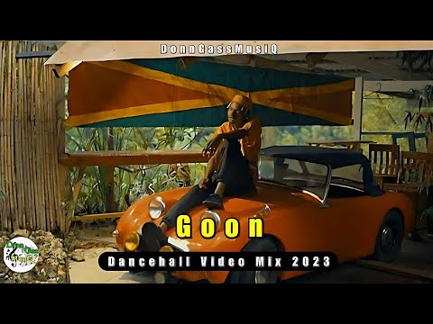 Goon-Dancehall Video Mix 2023: Najeeriii, Pablo Yg, Rajahwild, 10Tik, Roze Don & More