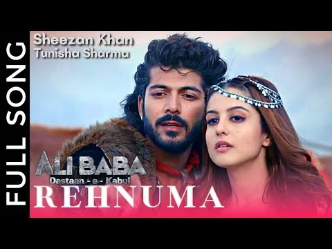 Rehnuma Full Song | Sheezan Khan | Tunisha Sharma | Ali Baba - Dastaan-e-Kabul | SAB