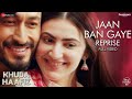 Jaan Ban Gaye Reprise Khuda Haafiz Vidyut Jammwal Shivaleeka Oberoi Asees Kaur Mithoon