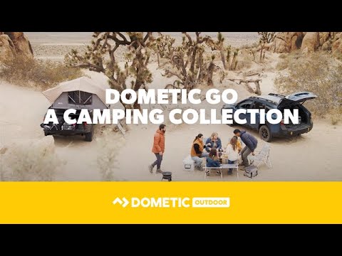 DOMETIC | Introducing the Dometic GO Collection