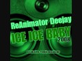 REANIMATOR DEEJAY FEAT. VANILLA ICE ice ...