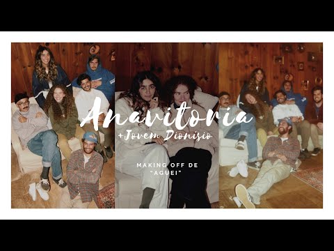 Anavitória e Jovem Dionisio || Making of de Aguei