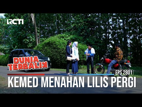 Kemed Menahan Lilis Pergi - Dunia Terbalik