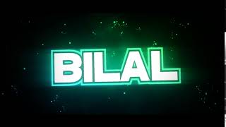 INTRO P'AL BILAL!!!