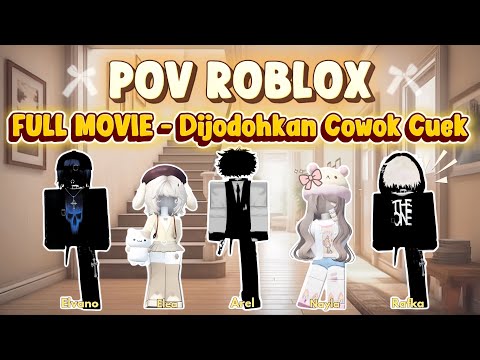 FULL MOVIE - DIJODOHKAN DENGAN COWOK CUEK | POV PERCAKAPAN ROBLOX | ROBLOX STORY