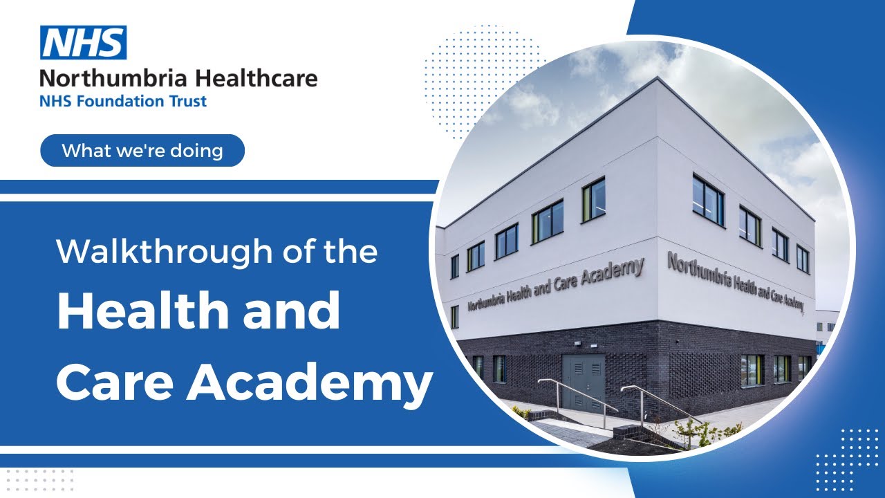 Northumbria Health and Care Academy Northumbria Healthcare NHS