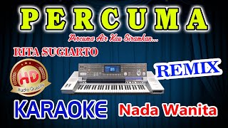 Download lagu Percuma Remix Karaoke Rita Sugiarto HD Audio Nada Wanita mp3