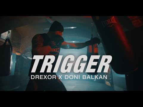 Drexor & Doni Balkan - Trigger (Official Video)