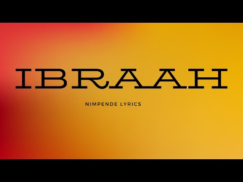 Ibraah - Nimpende  Lyrics