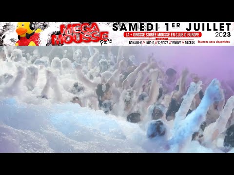 👉MEGA MOUSSE PARTY - La 2ème de la saison 2023 !