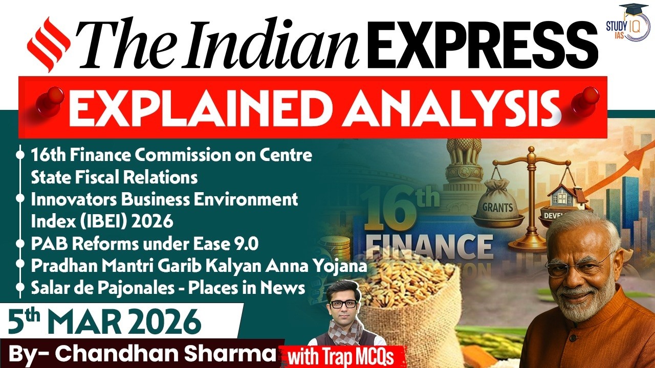 Indian Express Analysis | 5th March 2026 | Government Schemes & Initiatives for UPSC | StudyIQ