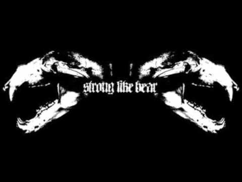 Strong Like Bear - I'd Rather be Drowning