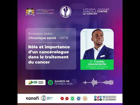 Rôle et importance d'un cancérologue dans le traitement du cancer avec Pr. Freddy GNANGNON