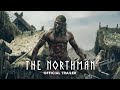 THE NORTHMAN - Official Trailer - Only In Theaters April 22