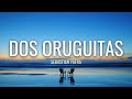 Sebastian Yatra - Dos Oruguitas (Lyrics) from 
