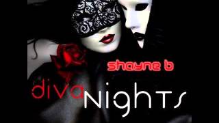 Shayne B - Diva Nights  (Jossep García Loco Drums Remix )