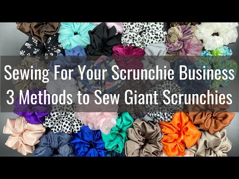 How to Bulk Sew Scrunchies like a Pro to Sell! - Business Tips, Tools and 3 Methods to Sew