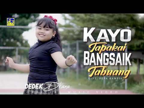 Lagu Minang Terbaru 2021 - Dedek Dhara - Kayo Tapakai Bansaik Tabuang (Official Video)