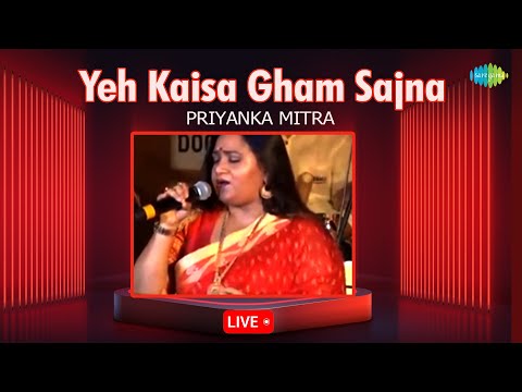 Yeh Kaisa Gham Sajna - Live | Hindi Cover Song | Saregama Open Stage | Priyanka Mitra