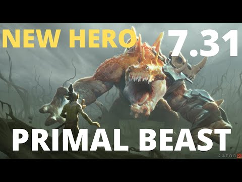 Dota 2 NEW HERO PRIMAL BEAST 7.31 Patch