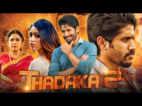 Thadaka 2 (HD) South Blockbuster Romantic Hindi Dubbed Movie | Naga Chaitanya, Anu Emmanuel, Ramya
