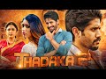 Thadaka 2 HD South Blockbuster Romantic Hindi Dubbed Movie Naga Chaitanya Anu Emmanuel Ramya