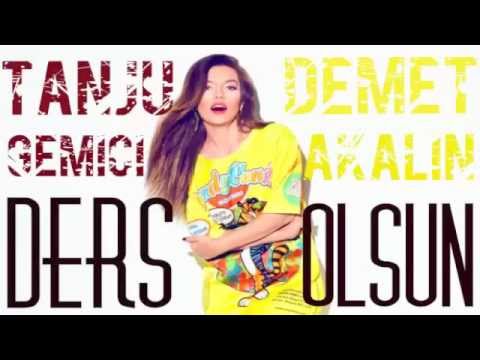 Demet Akalın Ders Olsun Remix DJ Tanju Gemici ( full version