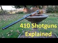 410 Shotguns Explained 