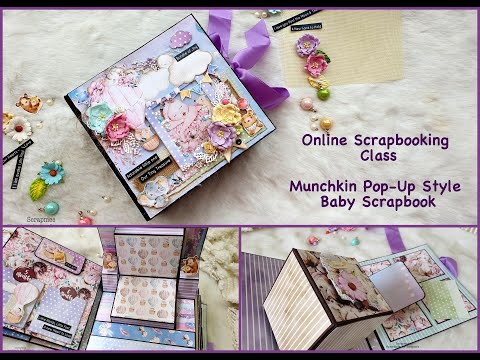 Scrapbooking Class | Munchkin Pop-Up Style Baby Album Class| Online classes