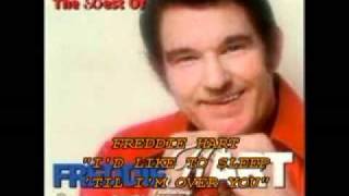 FREDDIE HART - "I'D LIKE TO SLEEP 'TIL I'M OVER YOU"