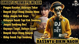 Download lagu Pengen Kesohor Akhirnya Tekor - Dangdut DJ Remix  Viral 2025 | Bassnya Bikin Nagih! mp3 Download lagu Pengen Kesohor Akhirnya Tekor - Dangdut DJ Remix  Viral 2025 | Bassnya Bikin Nagih! mp3