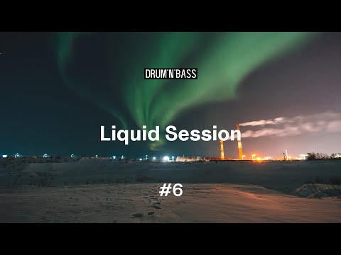 Liquid Session #6 | Drum & Bass Mix | Calibre • Monrroe • Alpha Rhythm • Edlan •  Perspective Shift