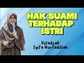 Hak Suami Terhadap Istri - Ustadzah Syifa Nurfadillah