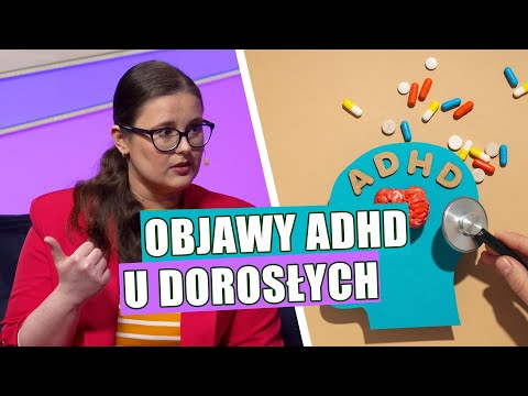 Oto najczęstsze objawy ADHD u dorosłych