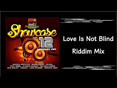 Love Is Not Blind Riddim Mix (2015)