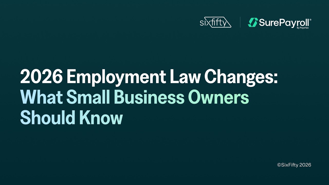 2026 Employment Law Changes: What Small Business Owners Need to Know (HR & Compliance Update)