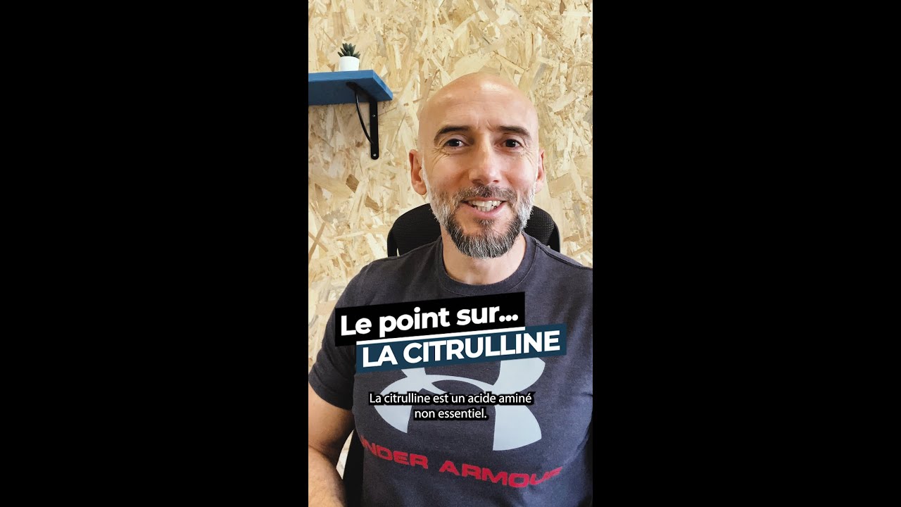 Vidéo AqeeLab Nutrition sur la citrulline malate et la citrulline base