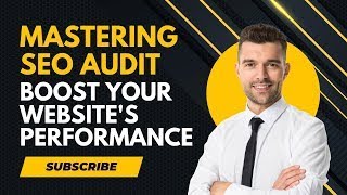 Mastering SEO Audit | SEO tools for ranking website | US Business Consultancy